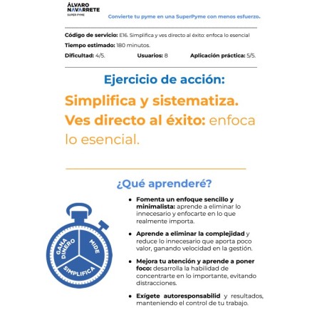 Simplifica y sistematiza. Ves directo al éxito: enfoca lo esencial