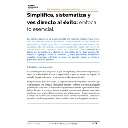 Simplifica y sistematiza. Ves directo al éxito: enfoca lo esencial