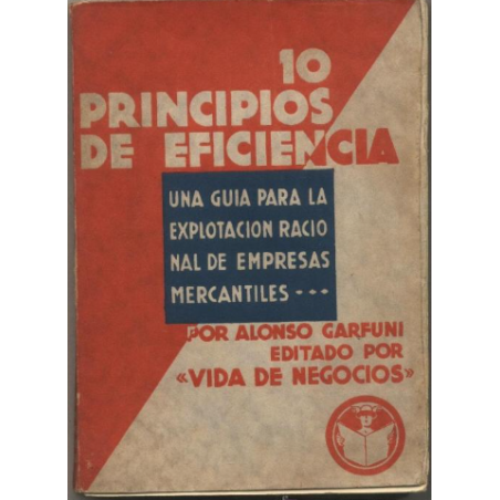 10 principios de eficiencia empresarial por Alonso Garfuni