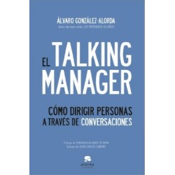 El talking manager: Cómo dirigir personas a través de conversaciones por Álvaro González-Alorda