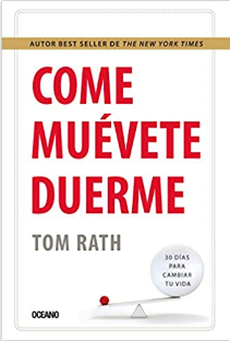 Come, Muévete Y Duerme, Tom Rath